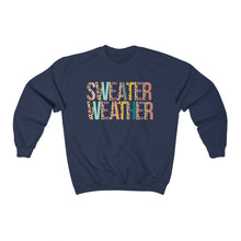 Load image into Gallery viewer, Sweater Weather Sweatshirt