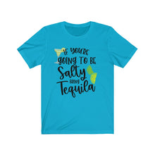 Load image into Gallery viewer, Salty Tequila Short Sleeve Tee