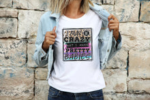 Load image into Gallery viewer, I May Be Crazy Women&#39;s short sleeve tee
