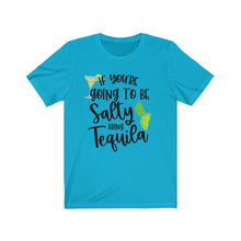 Load image into Gallery viewer, Salty Tequila Short Sleeve Tee
