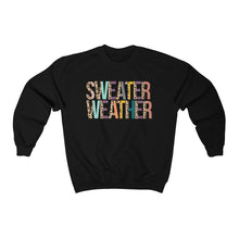 Load image into Gallery viewer, Sweater Weather Sweatshirt
