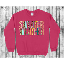 Load image into Gallery viewer, Sweater Weather Sweatshirt
